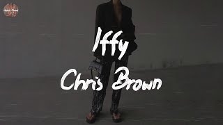 Chris Brown  Iffy Lyric Video [upl. by Tugman]