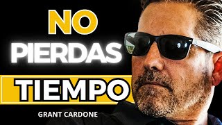 No MALGASTES tu Tiempo  Discurso Motivacional  Grant Cardone [upl. by Yellat943]