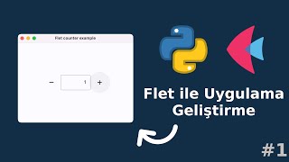 1 Flet ile ilk Uygulamanı Geliştir Android  Windows  IOS [upl. by Poppo]