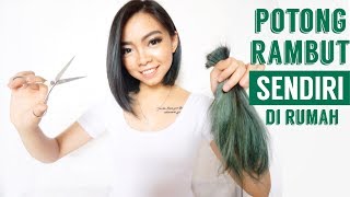 NEKAT POTONG RAMBUT PENDEK SENDIRI DIRUMAH  How to Cut Your Own Hair at Home [upl. by Tarryn]