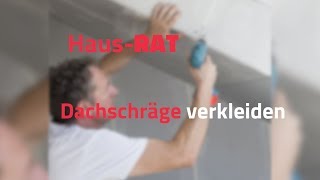 Dachausbau  So verkleiden Sie Ihre Dachschräge – HausRAT [upl. by Puto185]