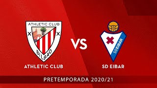 🔴 LIVE  Athletic Club vs SD Eibar ⚽ Pretemporada 202021 [upl. by Aldin]