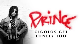 Prince  Gigolos Get Lonely Too Official Audio [upl. by Ottillia47]