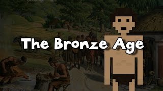 The Bronze Age [upl. by Henke]