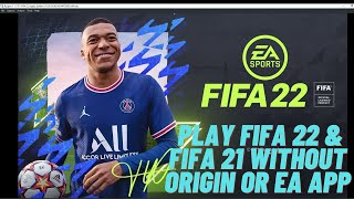 How to Play FIFA 22 and FIFA 21 for FREE on PC without using Origin or EA APP  Free Play FIFA 22 [upl. by Paderna]