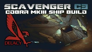 Elite Dangerous Roleplay Build  Scavenger C3 Cobra MKIII Ship Build ► Roleplay  Build Guide [upl. by Akilak]