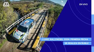 EN VIVO  Copec RallyMobil 2024 Primera fecha del campeonato se realiza en Ñuble [upl. by Christianson346]