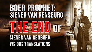 The End of Siener van Rensburg Visions Translations [upl. by Dachi]