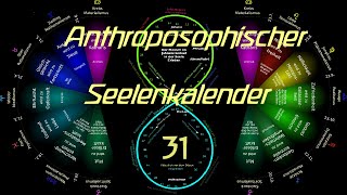 31 Woche Lichtspruch Anthroposophischer Seelenkalender von Rudolf Steiner 1912 3 9November [upl. by Felicia]