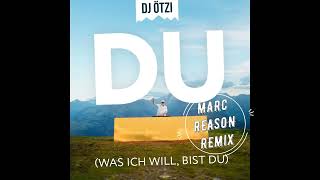 DJ Ötzi  Du Was ich will bist du Marc Reason Remix [upl. by Aikyn433]