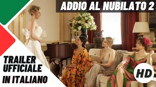 Addio al nubilato 2  Trailer ufficiale  Il film sarà disponibile su PrimeVideoIT dal 17 ottobre​ [upl. by Noid]