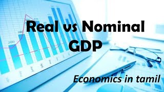 Nominal GDP VS Real GDP  Economy in Tamil  UPSC  TNPSC  Rejimathan [upl. by Daryl]