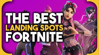 The Best Landing Spots In Fortnite [upl. by Arihsa]