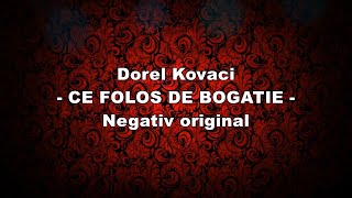 Ce folos de bogatie  negativ cu versuri  Dorel [upl. by Ana]