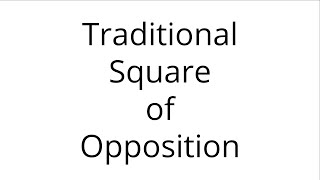 Traditional Square of Opposition Categorical Logic [upl. by Putscher223]