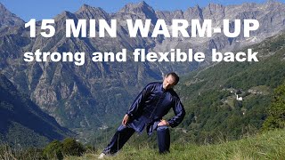 15 MIN FOR BACK amp SPINE – Tai Chi WarmUp and Qi Gong Practice for a Young Strong and Flexible Back [upl. by Rufina]