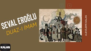 Seval Eroğlu  Duazı İmam I Alevilere Kalan © 2014 Kalan Müzik [upl. by Celestyna]