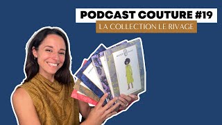 Podcast Couture 19 🌊 Les patrons et tissus Le Rivage [upl. by Arotal401]