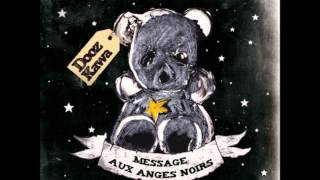 Dooz Kawa 01 Message aux anges noirs [upl. by Moore]