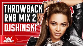 2000s Throwback RnB Mix 2  Dj Shinski Usher Beyonce Neyo Mary J Blidge Rihanna Alicia keys [upl. by Tepper634]