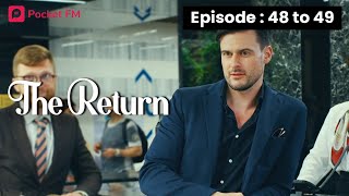 Episode 4849  The Return [upl. by Pirri]