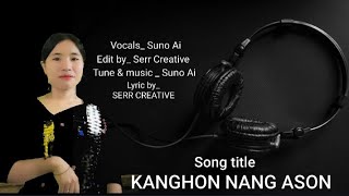 Kanghon nang ason  Karbi AI song  Serr Creative [upl. by Groos]