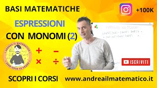 ESPRESSIONE CON I MONOMI 2  – × ÷  BASI MATEMATICHE [upl. by Ahsanat]