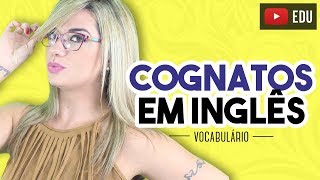 Cognatos em Inglês [upl. by Frech]