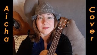 Aïcha accoustic Ukulele cover by Nele UkuleleCheb KhaledFrench [upl. by Cissy]