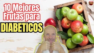 💝 ESTAS SON LAS 10 MEJORES FRUTAS PARA DIABETICOS 💝 [upl. by Aronael]