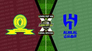 MAMELODI SUNDOWNS X ALHILAL AO VIVO JOGOS AMISTOSOS [upl. by Barcroft]