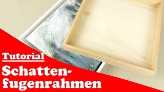 Schattenfugenrahmen mit der PTS10 selber bauen Tutorial [upl. by Tsai]