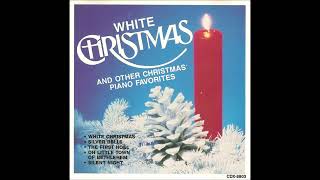 White Christmas and other Christmas Piano Favorites Album [upl. by Naivatco]