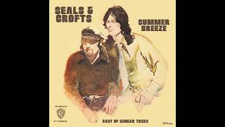 Seals and Crofts  Summer Breeze 1972 HQ [upl. by Melamie]