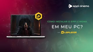 Como Instalar o Eppi Cinema no PC 🎬💻 [upl. by Ran]