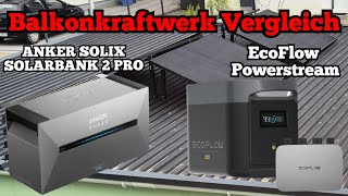 ANKER SOLIX SOLARBANK 2 PRO vs EcoFlow Powerstream  Wer produziert mehr Strom [upl. by Ylicis591]