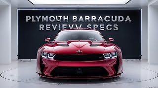 quot2025 Plymouth Barracuda Review and Specs Deep Divequot [upl. by Elkraps]