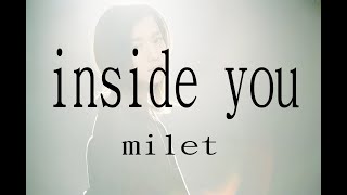 milet《inside you》【中日字幕  ENG SUB】 [upl. by Noir919]