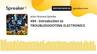 84  Introduction to TROUBLESHOOTING ELECTRONICS [upl. by Uokes]