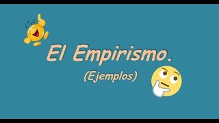 El empirismo 2 Ejemplos [upl. by Som]