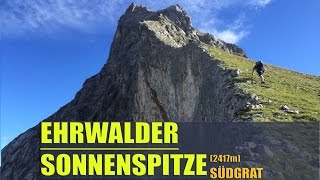 EHRWALDER SONNENSPITZE 2417m  SÜDGRAT [upl. by Theresita]