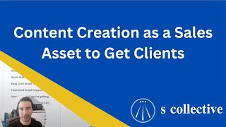 Content Creation as a Sales Asset to Get Clients [upl. by Irrab]