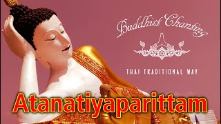 Paritta Chanting  Atanatiyaparittam [upl. by Eseyt885]