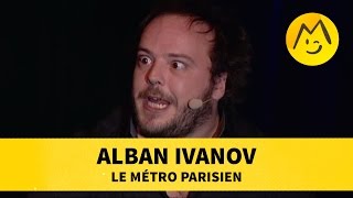 Alban Ivanov  quotLe Métro Parisienquot [upl. by Wagshul]