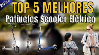 Top 5 Melhores Patinetes Scooter Elétrico 2023 [upl. by Muhan187]