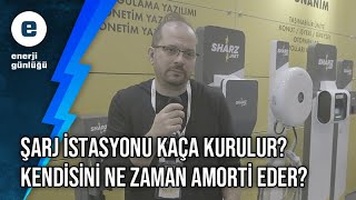 Şarj istasyonu kurmak kârlı mı Maliyeti ne kadar Yatırım kendini ne zaman amorti eder [upl. by Nitneuq922]