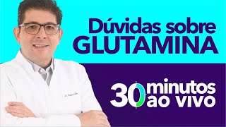 Tire suas dúvidas sobre GLUTAMINA com o Dr Juliano Teles  AO VIVO [upl. by Dame]