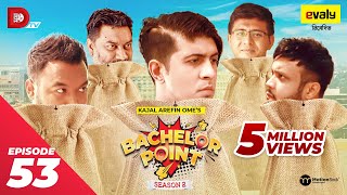 Bachelor Point  Season 2  EPISODE 53  Kajal Arefin Ome  Dhruba Tv Drama Serial [upl. by Kciregor330]