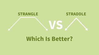 Options Strangle VS Straddle  Which Is Better [upl. by Ioyal]