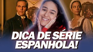 A COZINHEIRA DE CASTAMAR  SÉRIE DE ÉPOCA E ESPANHOLA NA NETFLIX [upl. by Yelsha]